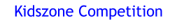 Kidszone Competition